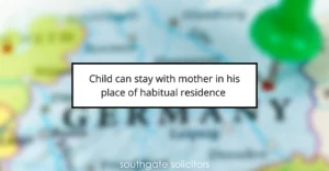 Child can stay with mother in his place of habitual residence