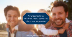 Arrangements for children after a same sex divorce or separation