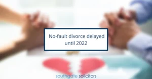Introduction of no-fault divorce delayed until 2022