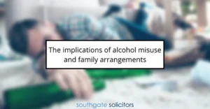 The implications of alcohol misuse and family arrangements